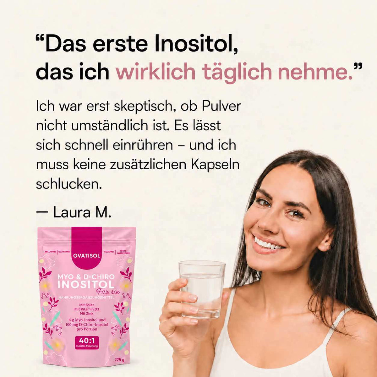lang:de|Kundenstimme Laura M.: Das erste Inositol, das ich wirklich täglich nehme