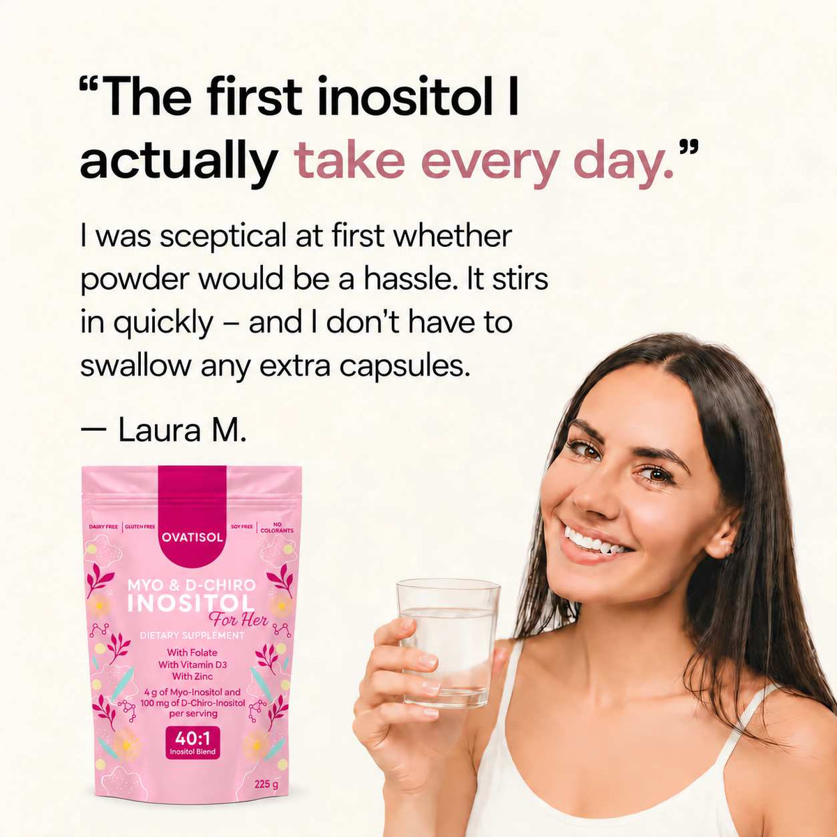 lang:en|"The first inositol I actually take every day." — Laura M.
